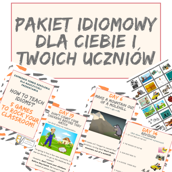 Pakiet Idiomowy dla Ciebie i Twoich uczniów